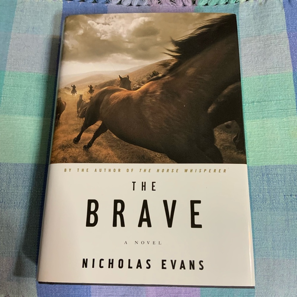 The Brave by Nicholas Evans - Hardback Book - Author of The Horse Whisperer
